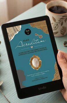 [EBOOK GRATUITO] Elas Acreditam: 40 dias para refletir sobre o poder de acreditar e alcançar seu próximo nível